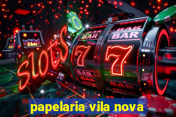 papelaria vila nova